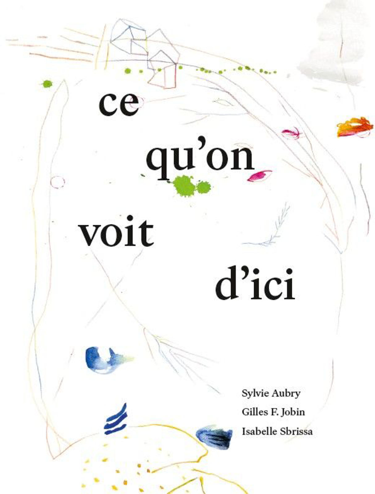 Sylvie Aubry - couverture_ce_qu_on_voit_d_ici